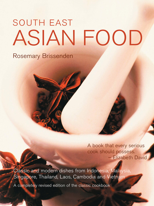 Title details for South East Asian Food by Rosemary Brissenden - Available